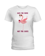 Into the wine not the label Ladies T-Shirt tile