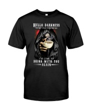 Hello Darkness My Old Friend Classic T-Shirt front