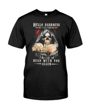 Hello Darkness My Old Friend Classic T-Shirt front