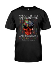 Nobody Test My Inner Gangster Classic T-Shirt front