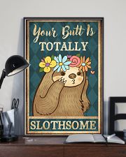 Your Butt Is Totally Slothsome 11x17 Poster lifestyle-poster-2