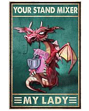 Your Stand Mixer My Lady 11x17 Poster front