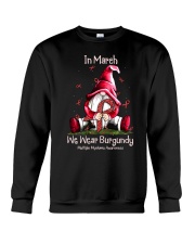In March We Wear Burgundy Crewneck Sweatshirt tile