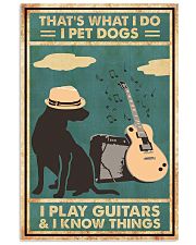 I Pet Dogs I Play Guitars 11x17 Poster front