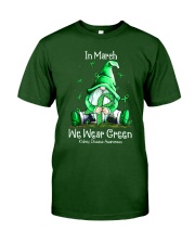 In March We Wear Green Classic T-Shirt front