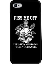 Piss Me Off I Will Grow Mushrooms From Your Skull Phone Case tile