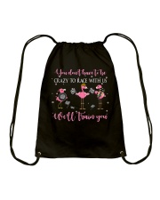 Don't Need To Crazy Drawstring Bag tile