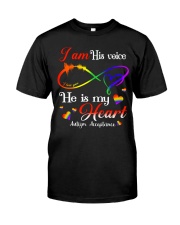 I Am His Voice He Is My Heart Classic T-Shirt front