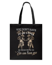 You don't have to be crazy Tote Bag tile