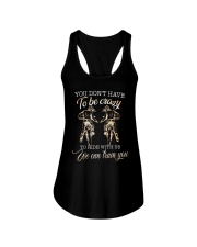 You don't have to be crazy Ladies Flowy Tank tile