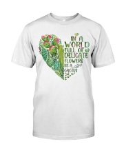 Be A Cactus Classic T-Shirt front