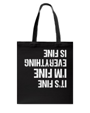 Everything's Fine Tote Bag tile