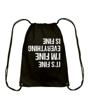 Everything's Fine Drawstring Bag tile