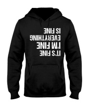 Everything's Fine Hooded Sweatshirt tile