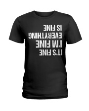 Everything's Fine Ladies T-Shirt tile
