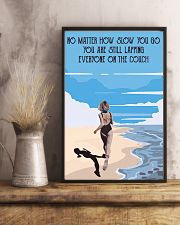 No Matter How Slow 11x17 Poster lifestyle-poster-3