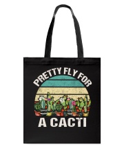 Pretty FLy For A Cacti Tote Bag tile