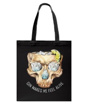 Gin Makes Me Fell Alive Tote Bag tile