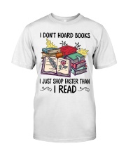I Don't Hoard Books Classic T-Shirt front