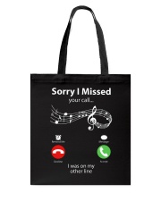 Sorry I Missed Your Call Tote Bag tile