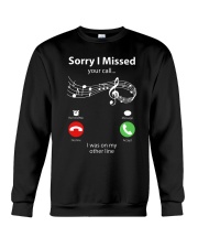 Sorry I Missed Your Call Crewneck Sweatshirt tile