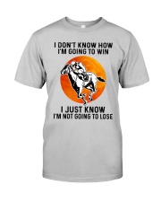 Not Going To Lose Classic T-Shirt front