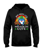Who Needs Luck St Patrick's Day Hooded Sweatshirt tile