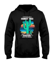 Have A Cactus Full Of Pricks Hooded Sweatshirt tile