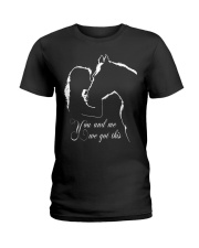 You and me we got this Ladies T-Shirt tile