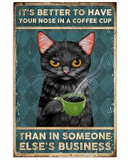 It's Better To Have Your Nose In A Coffee Cup 11x17 Poster front