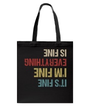 Everything's Fine Tote Bag tile