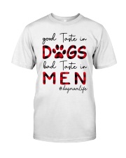 Good Taste In Dogs Classic T-Shirt front