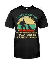 That's What I Do Classic T-Shirt front