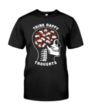Think Happy Thoughts Classic T-Shirt front