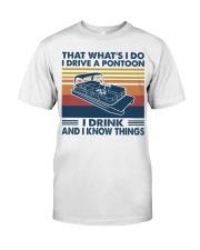 That's What I Do Classic T-Shirt front