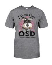 I Suffer From OSD Classic T-Shirt front