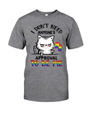 I Don't Need Anyone Approval Classic T-Shirt tile