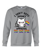 I Don't Need Anyone Approval Crewneck Sweatshirt tile