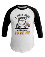 I Don't Need Anyone Approval Baseball Tee tile