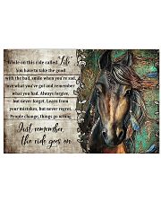 Just Remember The Ride Goes On 17x11 Poster front