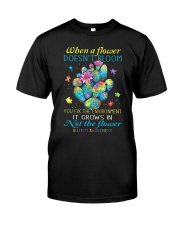 When A Flower Doesn't Bloom Classic T-Shirt front