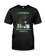 Canning Because Classic T-Shirt front