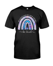 In A World Where You Can Be Anything Classic T-Shirt front