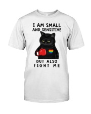 I'm Small And Sensitive Classic T-Shirt front
