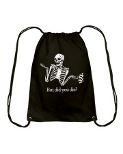 But Did You Die Drawstring Bag tile