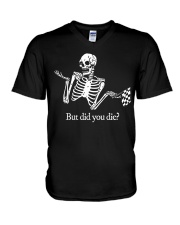 But Did You Die V-Neck T-Shirt tile