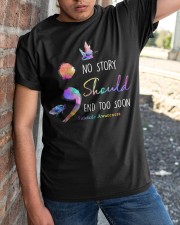 No Story Should End Too Soon Classic T-Shirt apparel-classic-tshirt-lifestyle-27