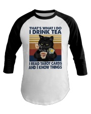 I Drink Tea I Read Tarot Cards Baseball Tee tile