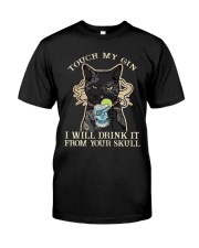 Touch My Gin Classic T-Shirt front