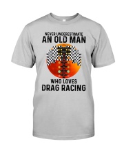 Never Underestimate An Old Man Classic T-Shirt front